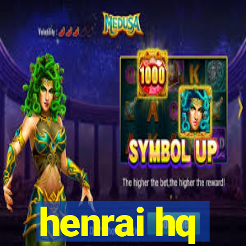 henrai hq